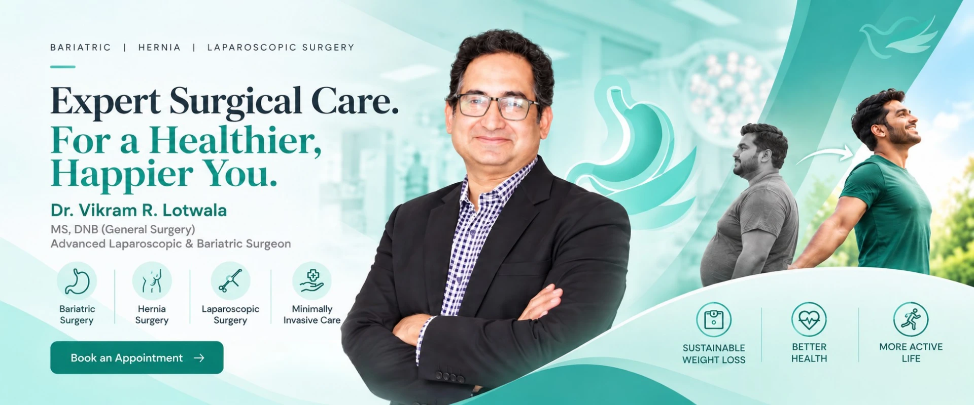 Dr. Vikram R. Lotwala - advanced laparoscopic, bariatric and hernia surgeon in Surat offering expert surgical care