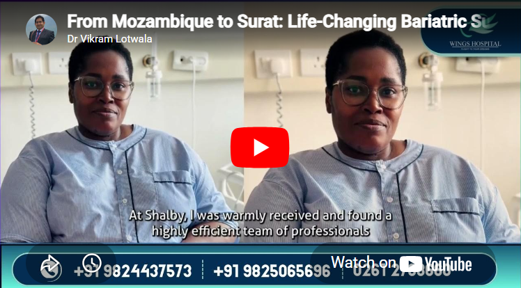 From Mozambique to Surat Life-Changing Bariatric Surgery Journey